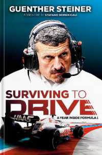 Surviving to Drive : A Year inside Formula 1: an F1 Book