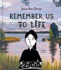 Remember Us to Life : A Graphic Memoir