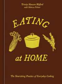 Eating at Home : The Nourishing Practice of Everyday Cooking [A Cookbook]
