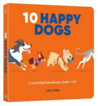 Ten Happy Dogs : A Counting Adventure from 1-10 （Board Book）