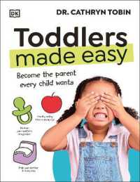 Toddlers Made Easy : Become the Parent Every Child Needs