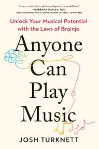 Anyone Can Play Music : Unlock Your Musical Potential with the Laws of Brainjo （3RD）