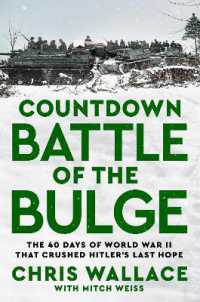 Countdown Battle of the Bulge : The 40 Days of World War II That Crushed Hitler's Last Hope
