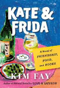Kate & Frida : A Novel of Friendship, Food, and Books
