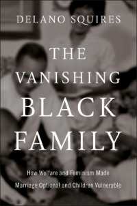 The Vanishing Black Family : How Welfare and Feminism Made Marriage Optional and Children Vulnerable