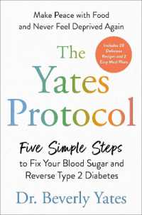 The Yates Protocol : Five Simple Steps to Fix Your Blood Sugar and Reverse Type 2 Diabetes