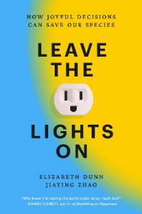 Leave the Lights on : How Joyful Decisions Can Save Our Species