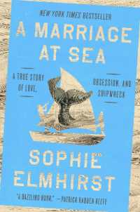 A Marriage at Sea : A True Story of Love, Obsession, and Shipwreck
