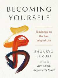 Becoming Yourself : Teachings on the Zen Way of Life