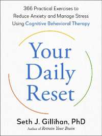 Your Daily Reset : 366 Practical Exercises to Reduce Anxiety and Manage Stress Using Cognitive Behavioral Therapy