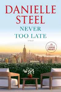 Never Too Late : A Novel （Large Print）