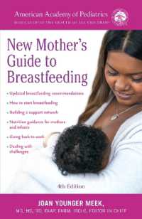 The American Academy of Pediatrics New Mother's Guide to Breastfeeding : Completely Revised and Updated Fourth Edition