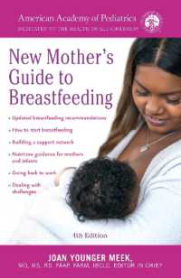 The American Academy of Pediatrics New Mother's Guide to Breastfeeding : Completely Revised and Updated Fourth Edition