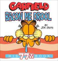 Garfield Bacon Me Drool : His 77th Book