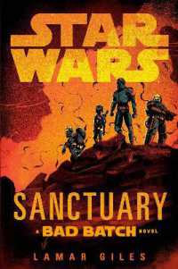 Star Wars: Sanctuary (A Bad Batch Novel) (Star Wars)