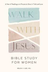 Walk with Jesus: Bible Study for Women : A Year of Teachings and Prayers to Grow in Faith and Love