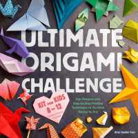 Ultimate Origami Challenge Kit for Kids 8-12 : Fun Projects and Step-by-Step Folding Techniques to Go from Novice to Pro (Folding Papers Included)