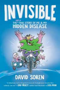 Invisible : The (Sort of) True Story of Me and My Hidden Disease
