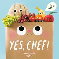 Yes, Chef! : It's Snack Time （Board Book）