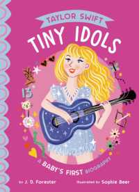 Taylor Swift: a Baby's First Biography (Tiny Idols) （Board Book）