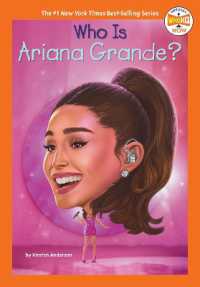 Who Is Ariana Grande? (Who Hq Now) （Library Binding）