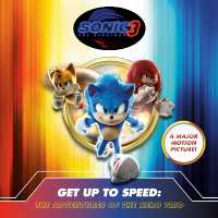 Sonic the Hedgehog 3: Get Up to Speed: The Adventures of the Hero Trio (Sonic the Hedgehog)