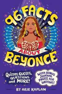 96 Facts about Beyoncé : Quizzes, Quotes, Questions, and More! with Bonus Journal Pages for Writing! (96 Facts about . . .)
