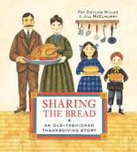 Sharing the Bread : An Old-Fashioned Thanksgiving Story