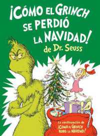 ¡Cómo el Grinch se perdió la Navidad! (How the Grinch Lost Christmas Spanish Edition) (Classic Seuss)