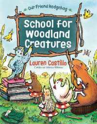School for Woodland Creatures (Our Friend Hedgehog)
