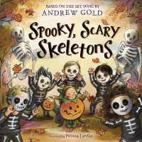 Spooky, Scary Skeletons （Board Book）