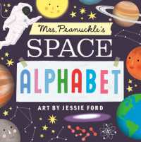 Mrs. Peanuckle's Space Alphabet (Mrs. Peanuckle's Alphabet) （Board Book）