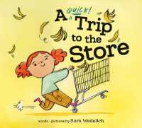 A Quick Trip to the Store （Library Binding）