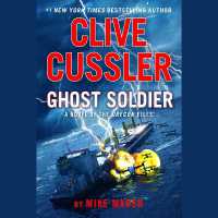 Clive Cussler Ghost Soldier (The Oregon Files)