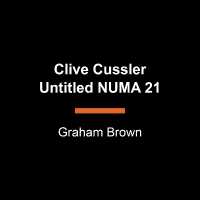 Clive Cussler Untitled NUMA 21 (The Numa Files)