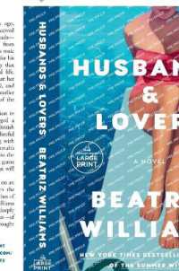 Husbands & Lovers : A Novel （Large Print）