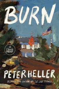 Burn : A novel （Large Print）
