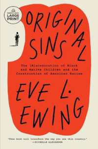 Original Sins : The (Mis)education of Black and Native Children and the Construction of AmericanRacism （Large Print）