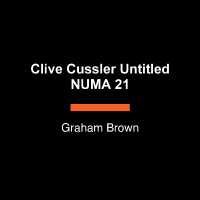 Clive Cussler Untitled NUMA 21 (The Numa Files) （Large Print）