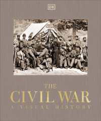 The Civil War : A Visual History (Dk Definitive Visual Histories)
