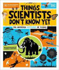 Things Scientists Don't Know Yet : Examining the Questions that We Don't Know the Answers to!