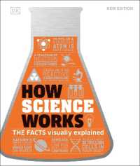 How Science Works : The Facts Visually Explained (Dk How Stuff Works)