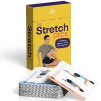 The Stretch Deck : 60 Effective Exercises to Stay Flexible and Fit