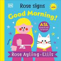 Rose Signs Good Morning! (Dk Rose Signs) （Board Book）