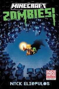 Minecraft: Zombies! : An Official Minecraft Novel