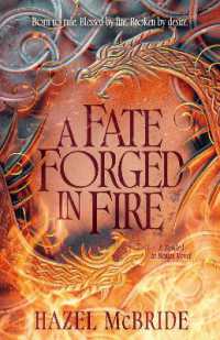 A Fate Forged in Fire : A Bonded to Beasts Novel
