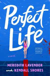 Perfect Life : A Novel