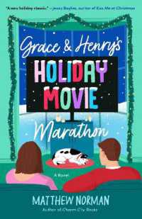 Grace & Henry's Holiday Movie Marathon : A Novel