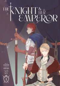 The Knight and Her Emperor, Volume 1 (The Knight and Her Emperor)