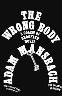 The Wrong Body : A Golem of Brooklyn Novel (Golem of Brooklyn)